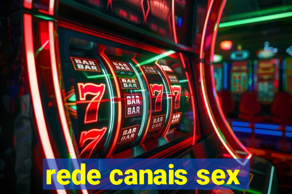 rede canais sex